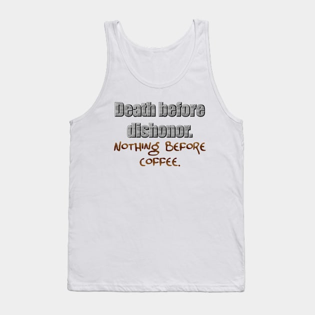 Death before Dishonor! Tank Top by SnarkCentral